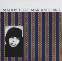 Emahoy Tsege Mariam Gebru - Emahoy Tsege Mariam Gebru