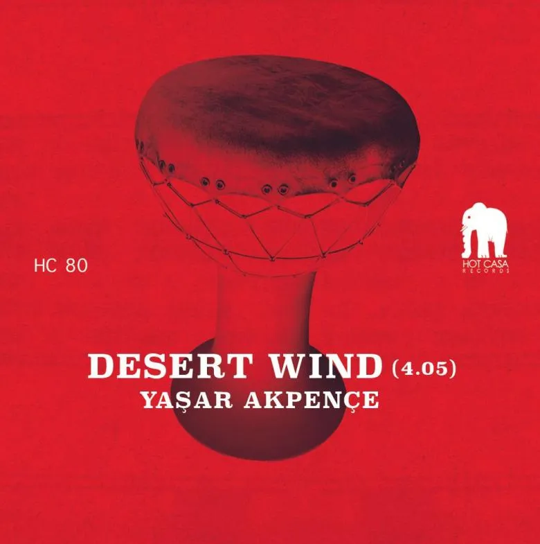 Yaşar Akpençe - Desert Wind - One sided Red vinyl : 7inch