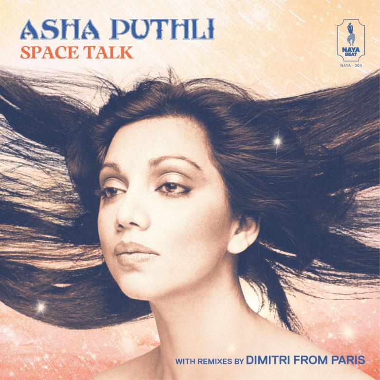 Asha Puthli - Space Talk with remixes by Dimitri From Paris : 12inch