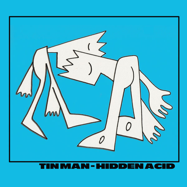 Tin Man - Hidden Acid : 12inch