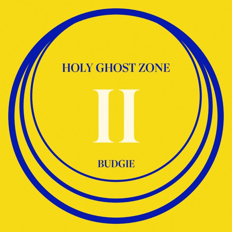 Budgie - Holy Ghost Zone II : LP