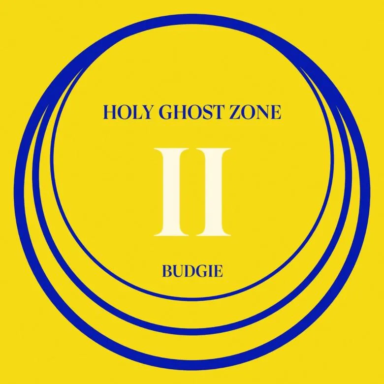 Budgie - Holy Ghost Zone II : LP