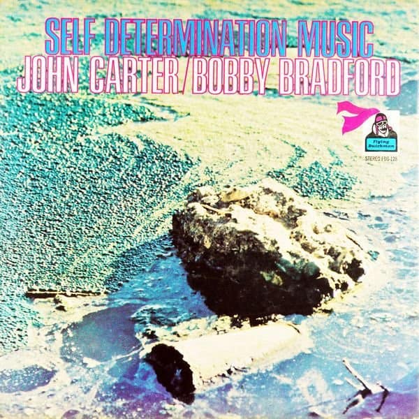 John Carter, Bobby Bradford - Self Determination Music : LP