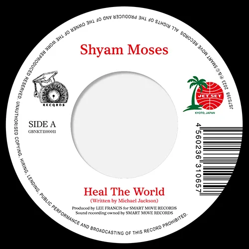 Shyam Moses - Heal The World / Tell Me It's Real : 7inch