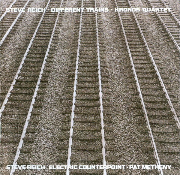 Steve Reich - Different Trains / Electric Counterpoint : CD