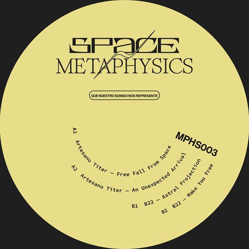 Artesano Titer & B22 - Space Metaphysics : 12inch
