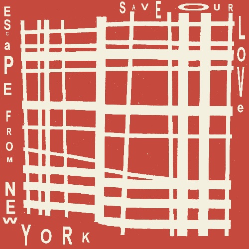 Escape From New York - Save Our Love (Standard Edition) : 12inch