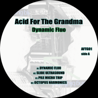 Acid For The Grandma - Dynamic Fluo