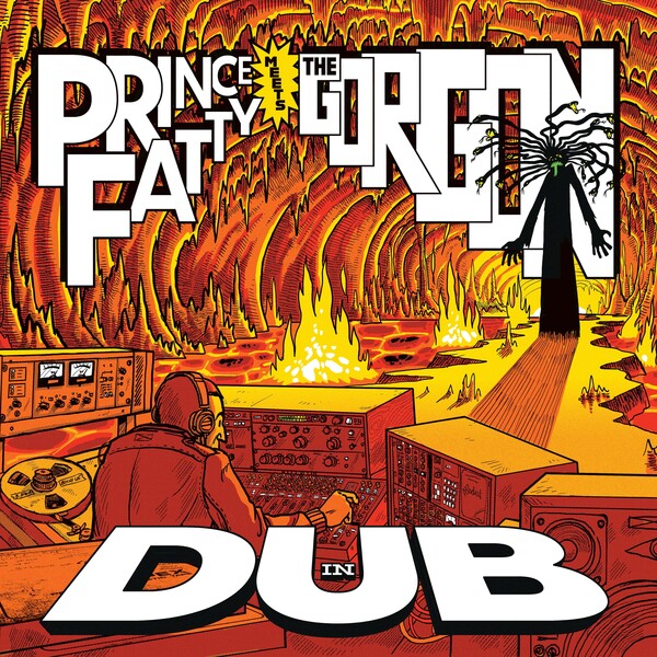 Prince Fatty/ Bunny Lee - Prince Fatty Meets The Gorgon In Dub : LP