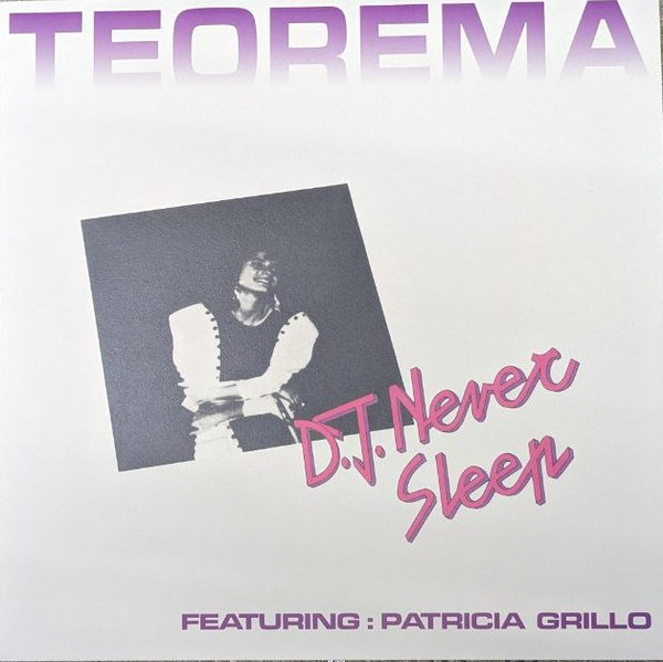 D.J. Never Sleep Feat. Patricia Grillo - Teorema : 12inch