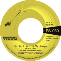 Light Touch Band & Magic Touch-Chi - C - A - G - O (Is My Chicago) b/w Sexy Lady (Radio Edit)