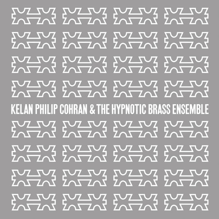 Kelan Philip Cohran & The Hypnotic Brass Ensem - S/T : 2LP