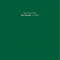 Sam Dunscombe - Two Forests - Oceanic