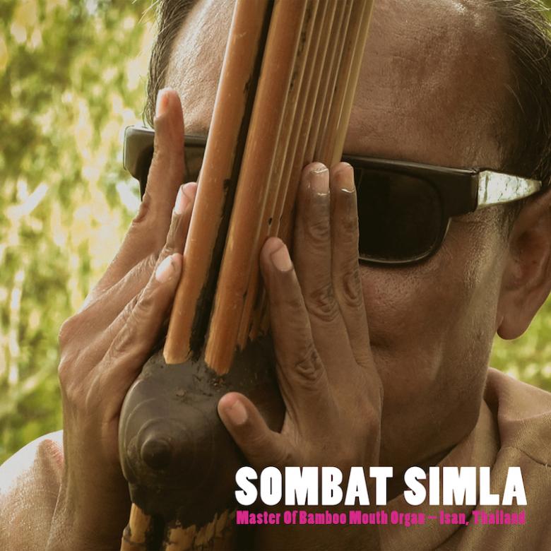 Sombat Simla - Master Of Bamboo Mouth Organ - Isan, Thailand : LP