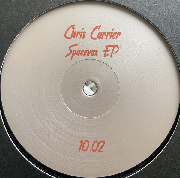 Chris Carrier - Spacevax EP : 12inch