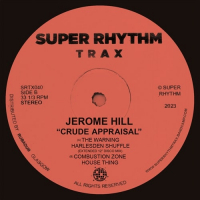 Jerome Hill - Crude Appraisal EP