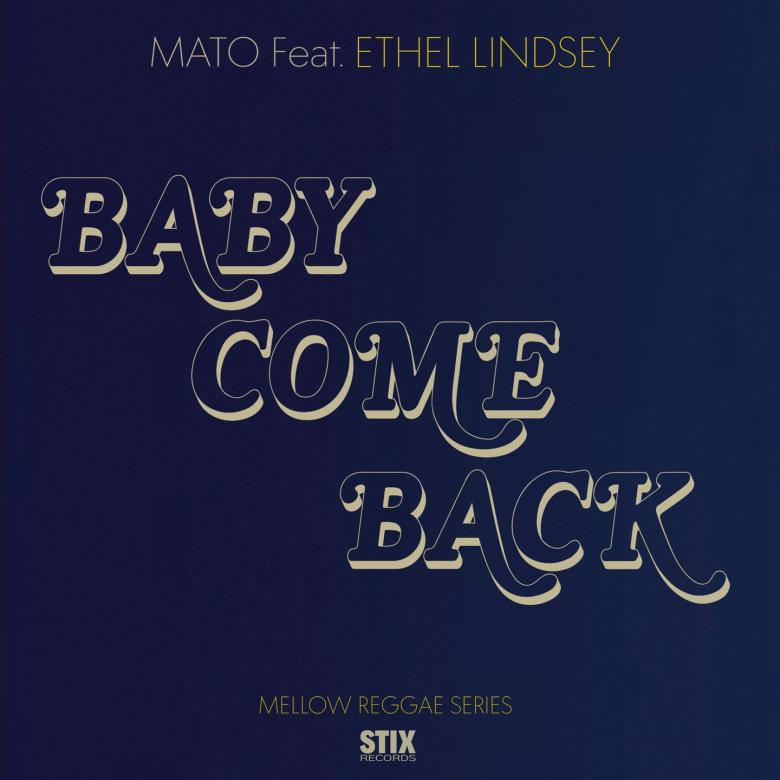 Mato Feat. Ethel Lindsey - Baby Come Back : 7inch