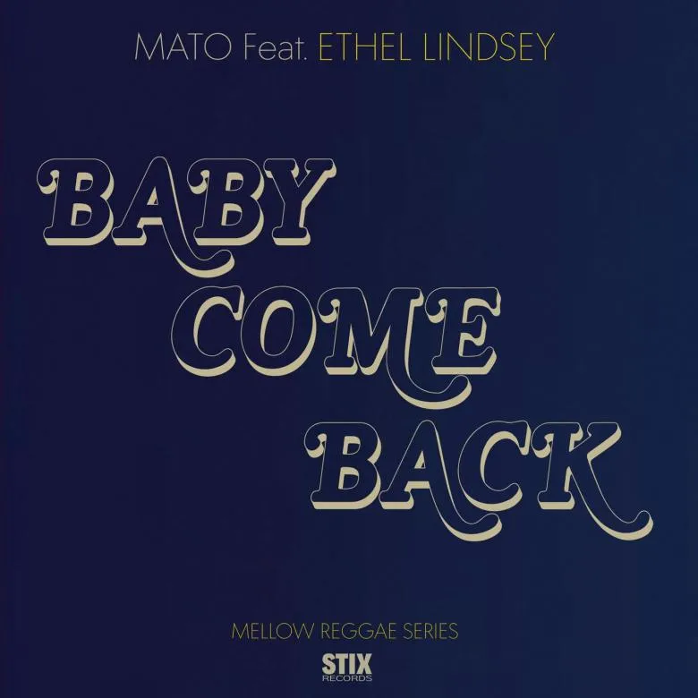 Mato Feat. Ethel Lindsey - Baby Come Back : 7inch