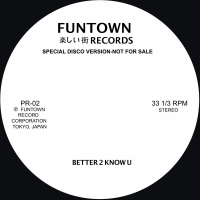 Funtown - BETTER 2 KNOW U