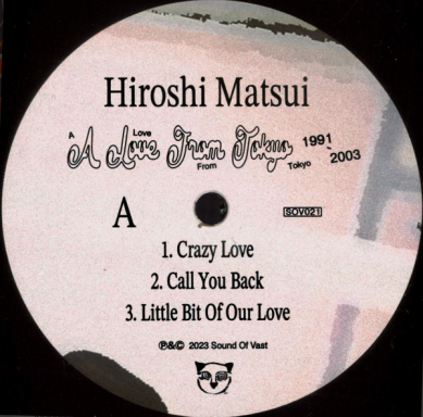 Hiroshi MatSui - A Love From Tokyo 1991-2003 : 2x12inch