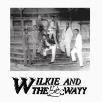 Wilkie And The Wayy - LOVE JUICES