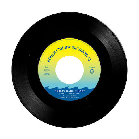 ROBERT "DUBWISE" BROWNE - Darlin' Darlin' Baby (Sweet, Tender, Love) C/W Dub Guitar : 7inch