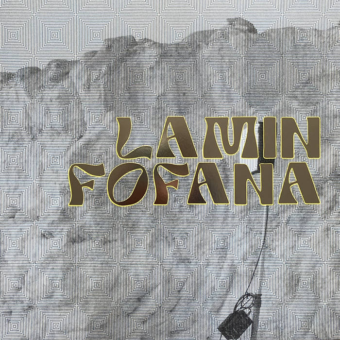 Lamin Fofana - Lamin Fofana And The Doudou Ndiaye Rose Family : 12inch