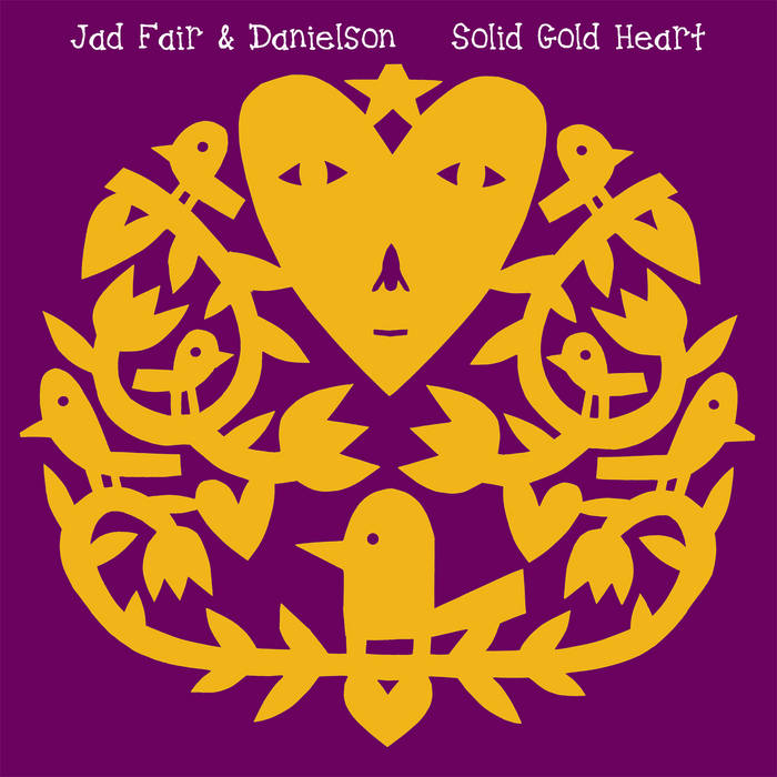 Jad Fair & Danielson - Solid Gold Heart : LP+DL
