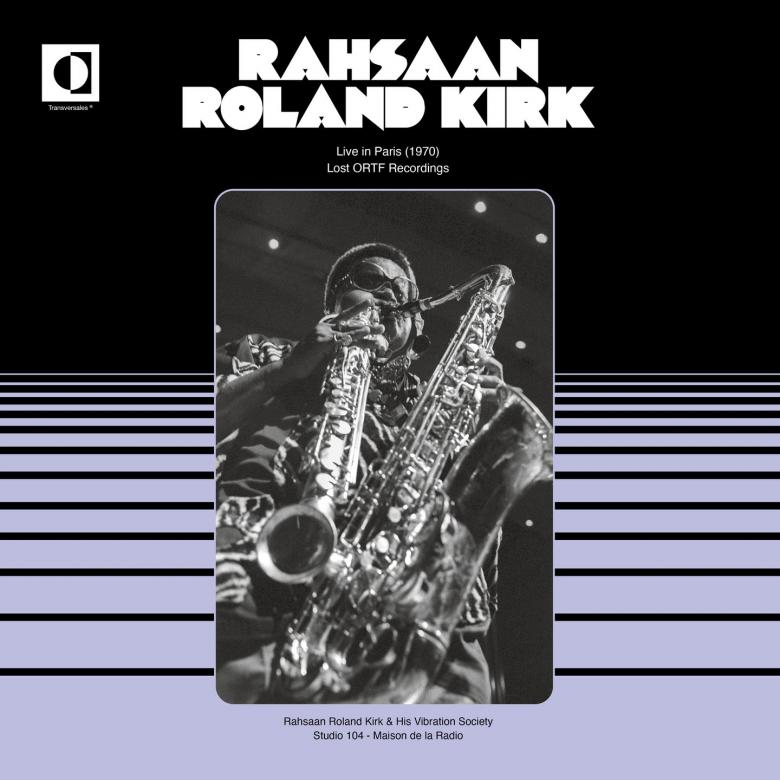 Rahsaan Roland Kirk & The Vibration Society - Live In Paris (1970) (Lost ORTF Recordings) : LP