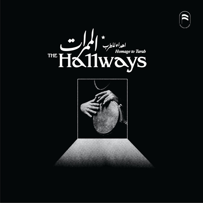 The Hallways - Homage To Tarab : 2LP