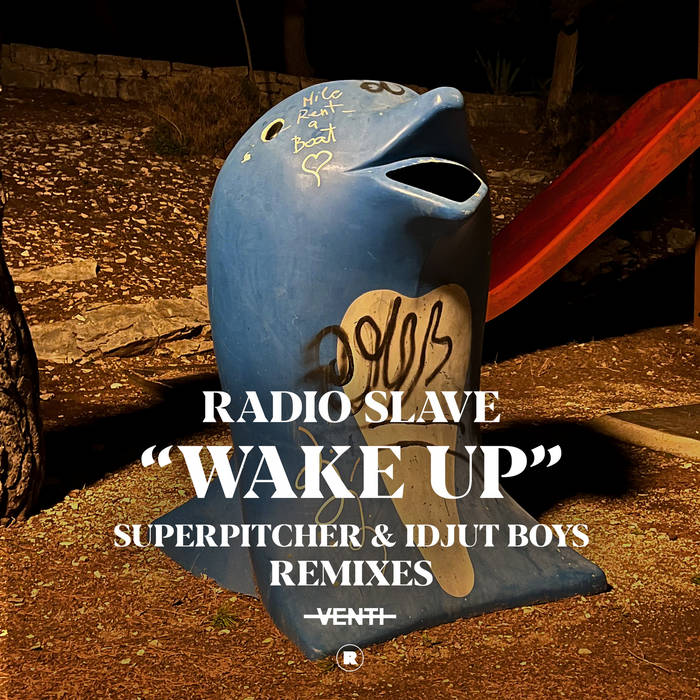Radio Slave - Wake Up (Remixes) : 12inch