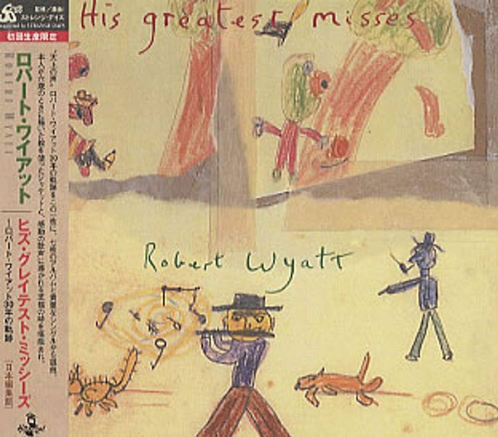 Robert Wyatt - His Greatest Misses : CD