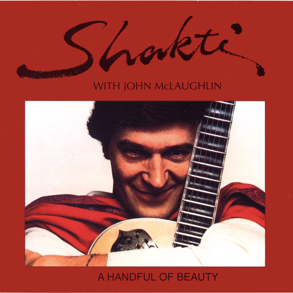 Shakti With John Mclaughlin - A Handful Of Beauty : CD