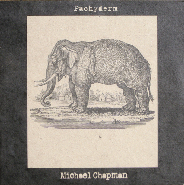 Michael Chapman - Pachyderm : CD