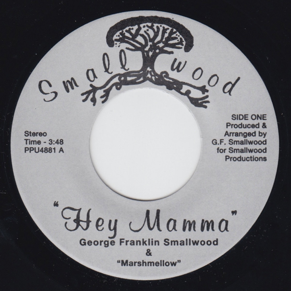 George Franklin Smallwood & Marshmellow - Hey Mamma : 7inch