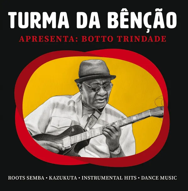 Turma da Bênção - Apresenta: Botto Trindade : 7inch