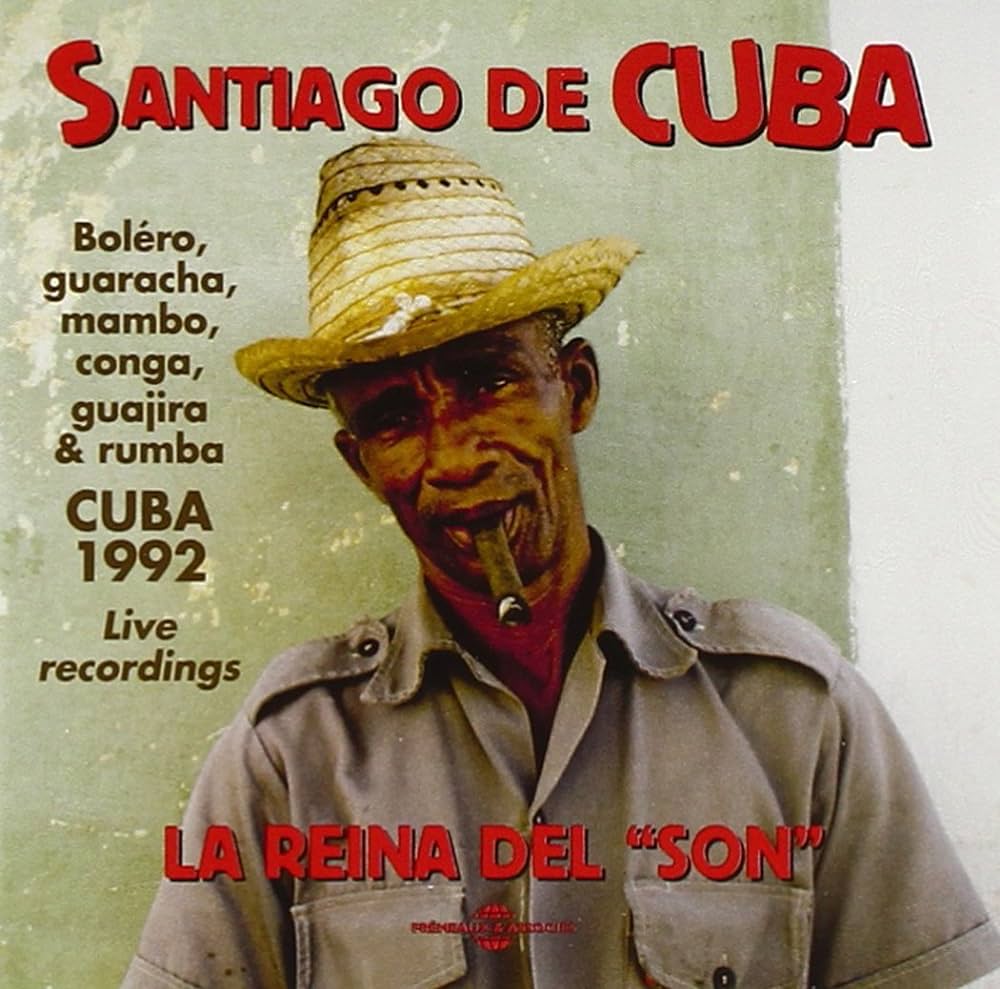 Francois Jouffa - Santiago de Cuba - La Reina del Son : CD