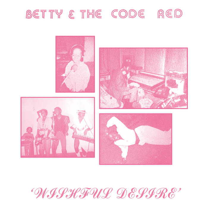 Betty & The Code Red - Wishful Desire : 12inch
