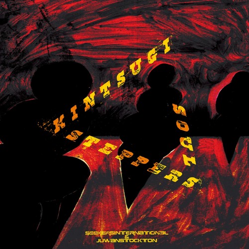 Seekersinternational & Juwanstockton - Kintsugi Soul Steppers : LP