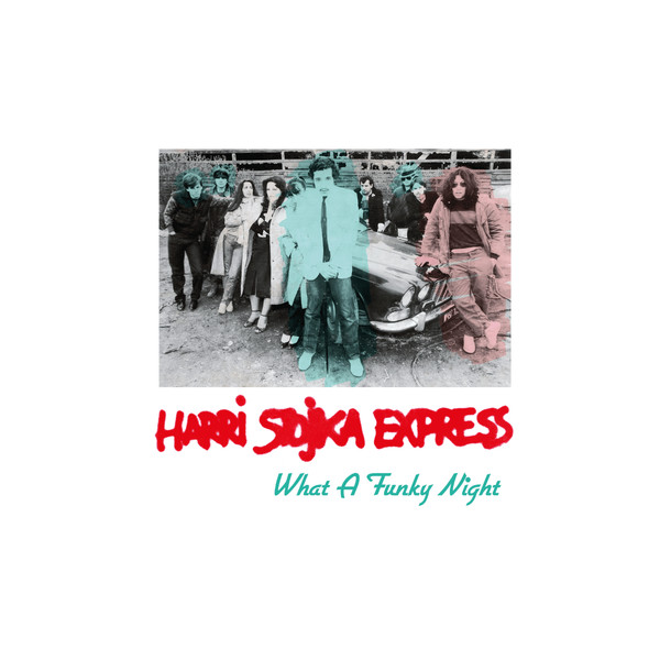 Harri Stojka Express - What A Funky Night : 12inch