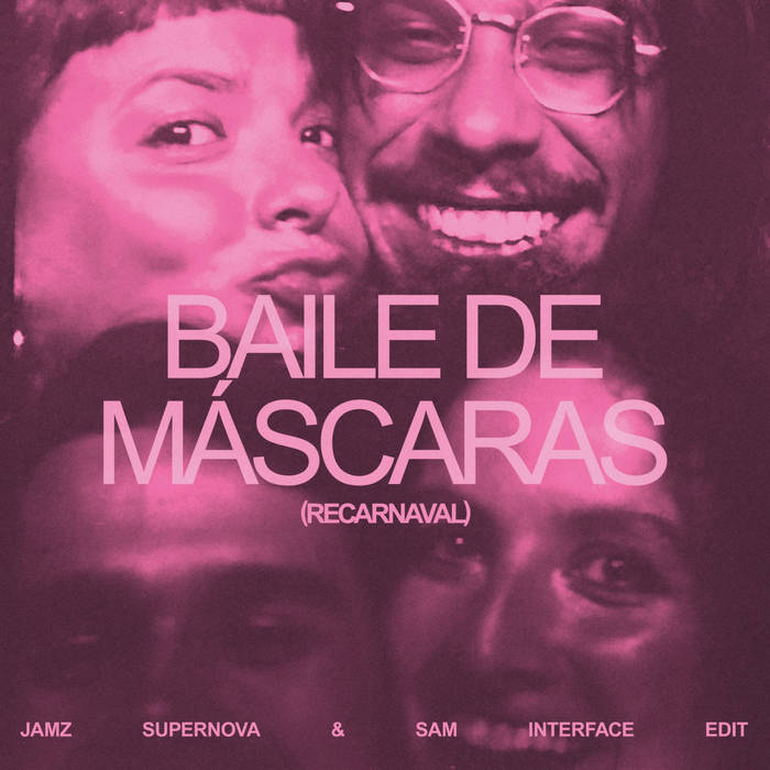 Bala Desejo - Baile De Máscaras (Jamz Supernova & Sam Interface Edit) : 12inch