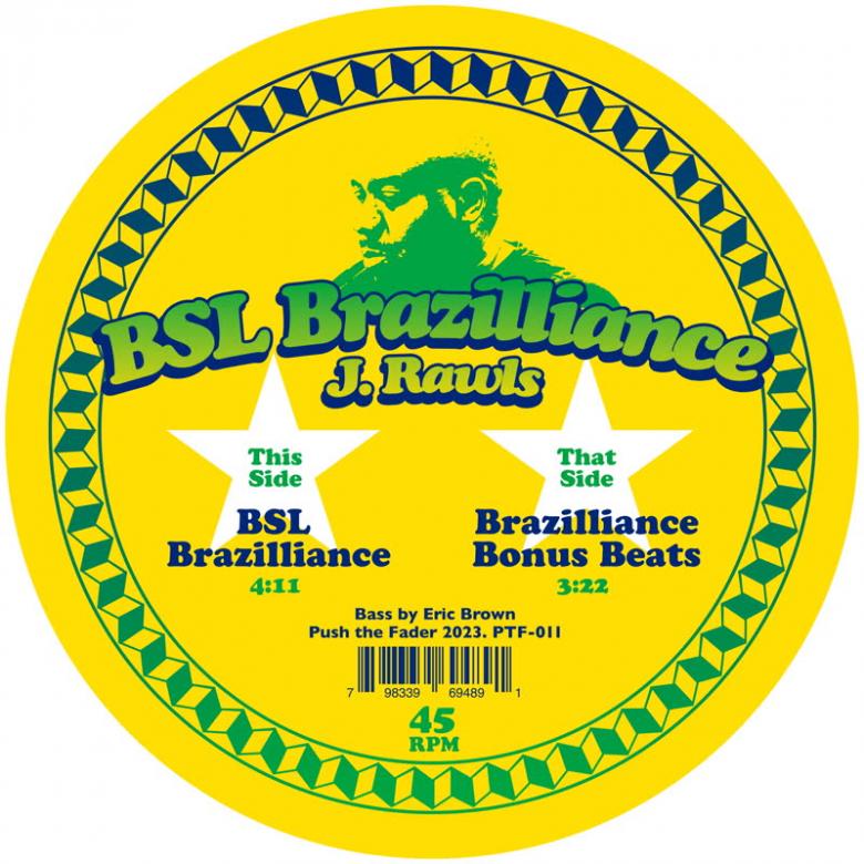 J.Rawls - BSL Brazilliance : 7inch