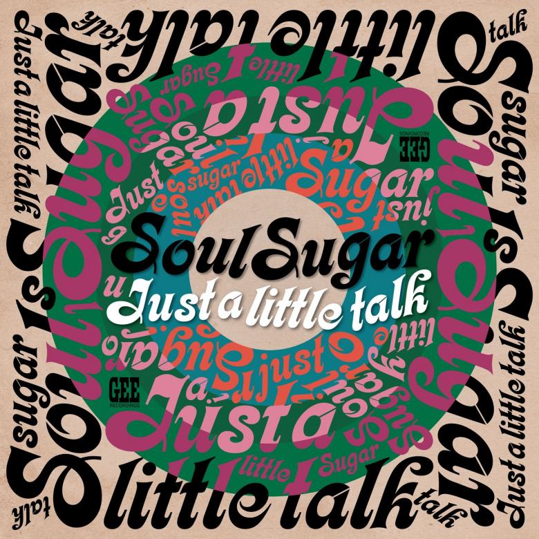 Soul Sugar - Just a Little Talk : LP