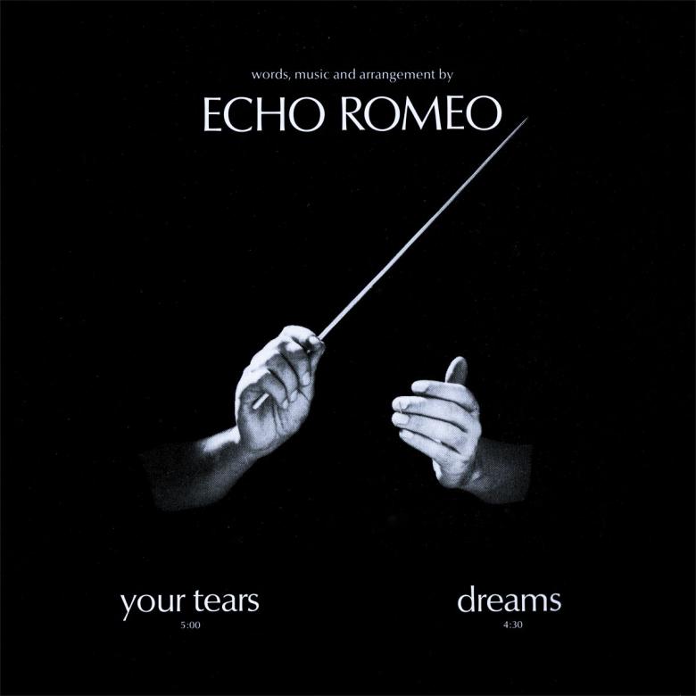 Echo Romeo - Your Tears : 12inch