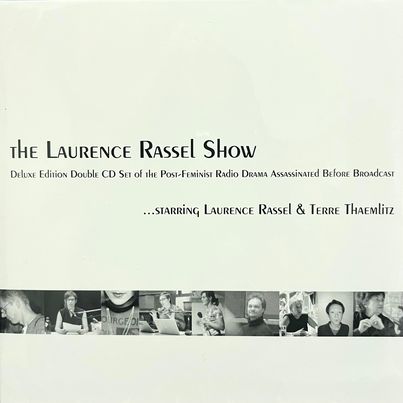 Laurence Rassel & Terre Thaemlitz - The Laurence Rassel Show : 2CD