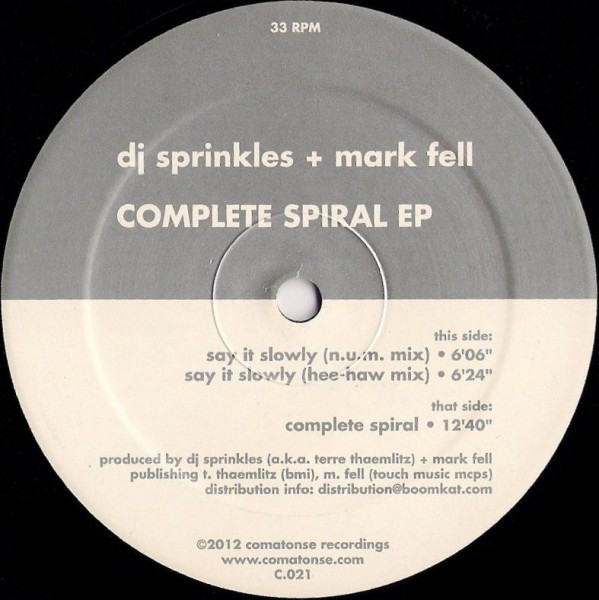 DJ Sprinkles + Mark Fell - Complete Spiral EP : 12inch