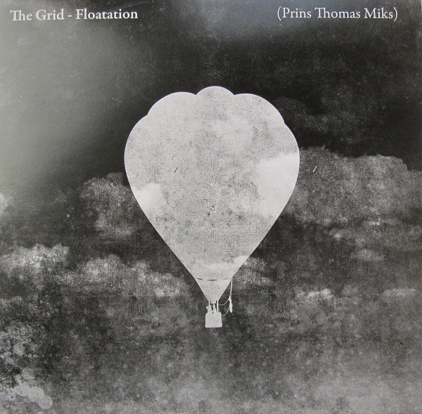 The Grid - Flotation -Prins Thomas Miks- : 12inch