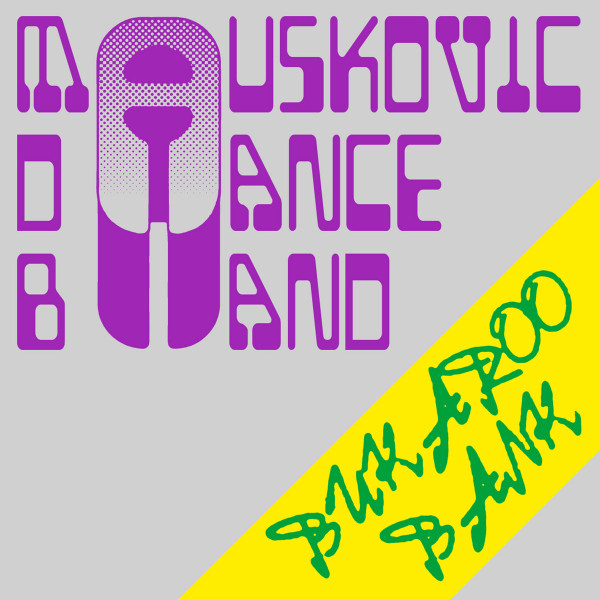 THE MAUSKOVIC DANCE BAND - Bukaroo Bank : LP