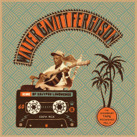 WALTER Gavitt FERGUSON - King Of Calypso Limonense (The Legendary Tape Recordings, Vol​.​1)