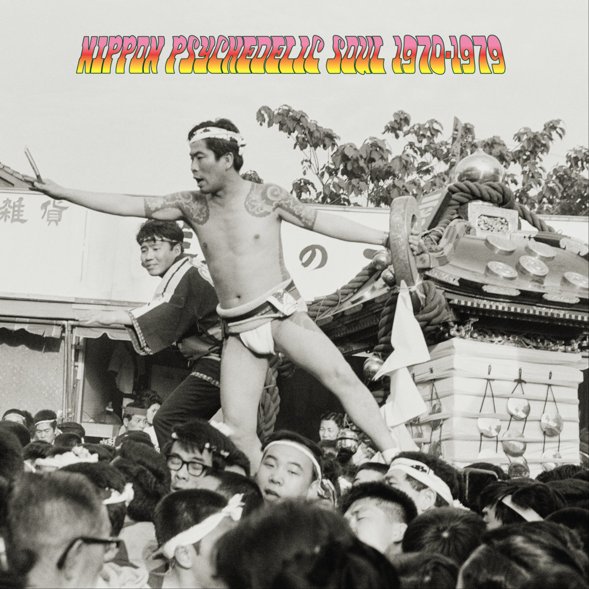 Various - Nippon Psychedelic Soul 1970​-​1979 : LP